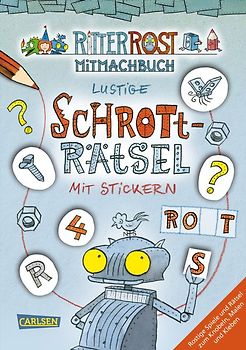 Ritter Rost Mitmachbuch: Lustige Schrott-Rätsel mit Stickern (Ritter Rost mit CD und zum Streamen, Bd.)