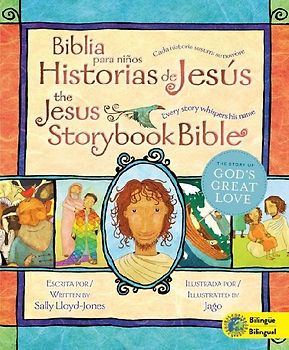 Jesus Storybook Bible (Bilingual) / Biblia Para Niños, Historias de Jesús (Bilingüe)