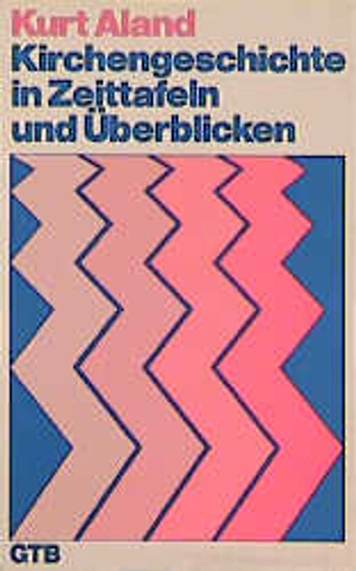 Kirchengeschichte in Zeittafeln und Überblicken