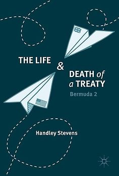 The Life and Death of a Treaty