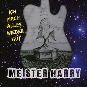Meister Harry - Ich mach alles wieder gut