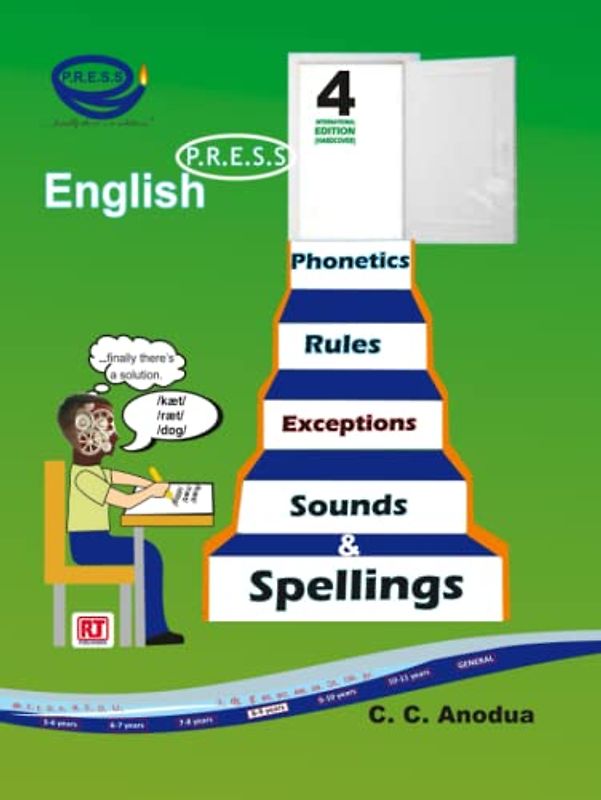 English Phonetics, Rules, Exceptions, Sounds and Spellings: Book 4 (English PRESS)
