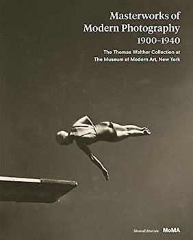 Masterworks of Modern Photography 1900–1940: The Thomas Walther Collection at the Museum of Modern Art, New York