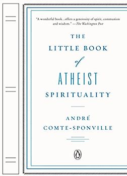 The Little Book of Atheist Spirituality