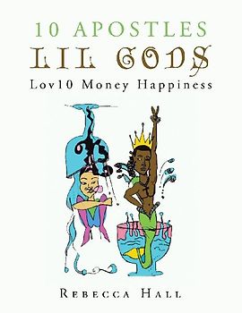 10 Apostles Lil Gods Lov10 Money Happiness