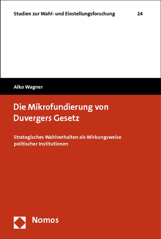 Die Mikrofundierung von Duvergers Gesetz