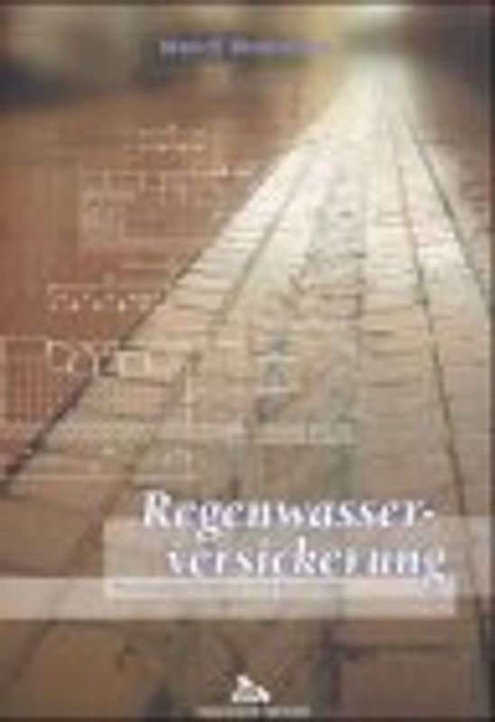 Regenwasserversicherung in Stichworten