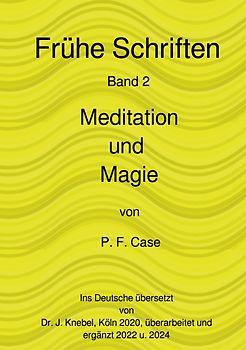 Frühe Schriften / Esoterische Geheimnisse