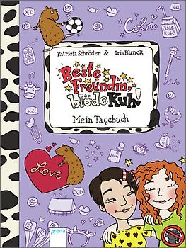 Beste Freundin, blöde Kuh! Mein Tagebuch