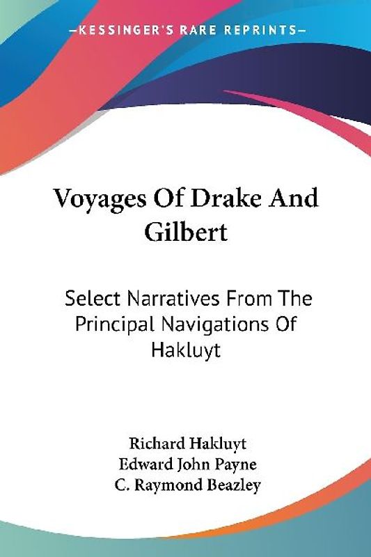 Voyages Of Drake And Gilbert