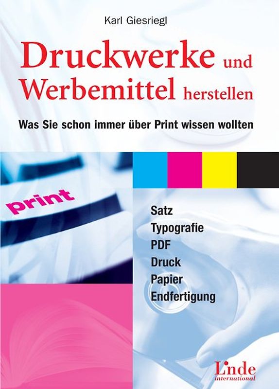 Druckwerke und Werbemittel herstellen