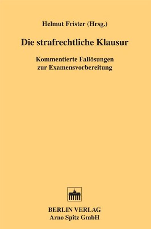 Die strafrechtliche Klausur