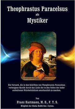 Theophrastus Paracelsus als Mystiker