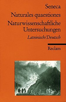 Naturales quaestiones /Naturwissenschaftliche Untersuchungen. Lateinisch/Deutsch