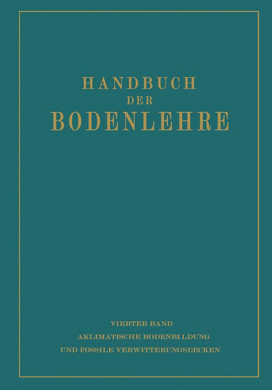 Aklimatische Bodenbildung und Fossile Verwitterungsdecken