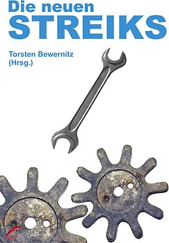 Die neuen Streiks