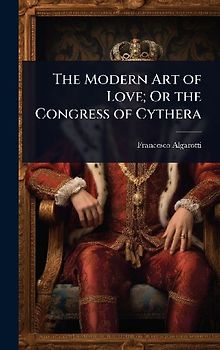The Modern Art of Love; Or the Congress of Cythera