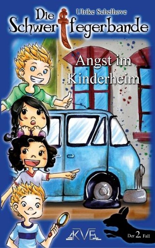 Die Schwertfegerbande: Angst im Kinderheim (Band 2, Band 3)