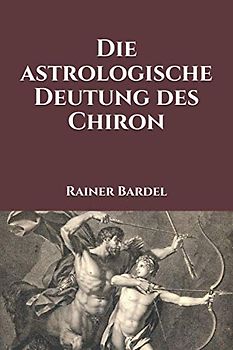 Die astrologische Deutung des Chiron