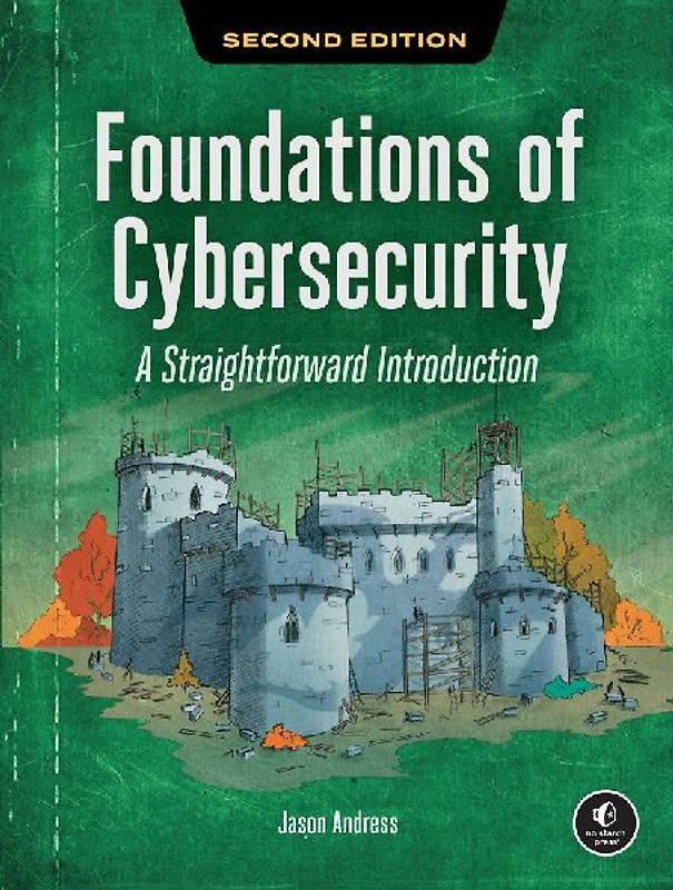 Foundations of Cybersecurity, 2nd Edition