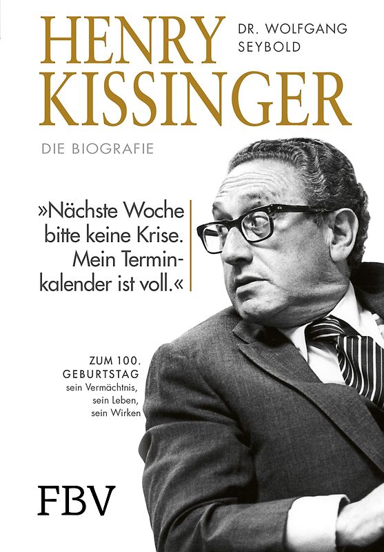 Henry Kissinger – Die Biografie