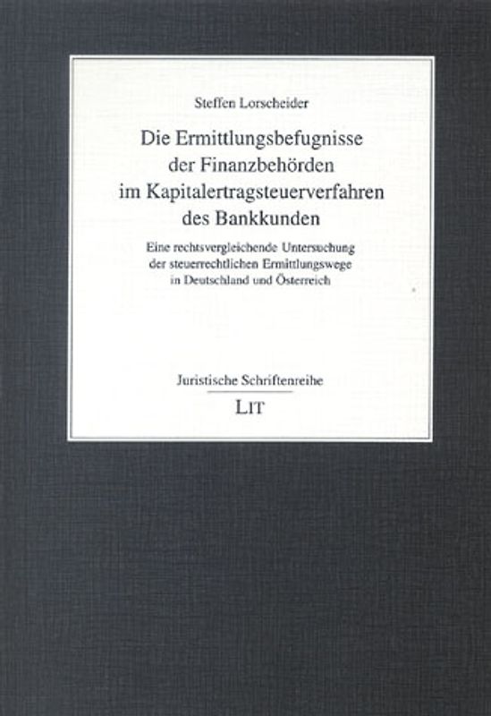 Die Ermittlungsbefugnisse der Finanzbehörden im Kapitalertragsteuerverfahren des Bankkunden