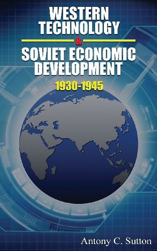 Western Technology and Soviet Economic Development 1930 to 1945