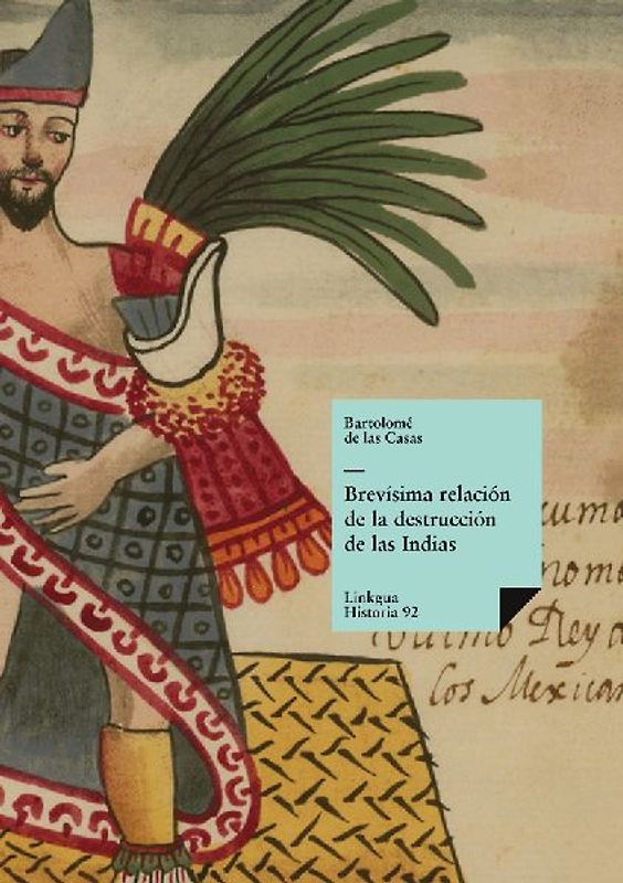 Brevísima relación de la destrucción de las Indias