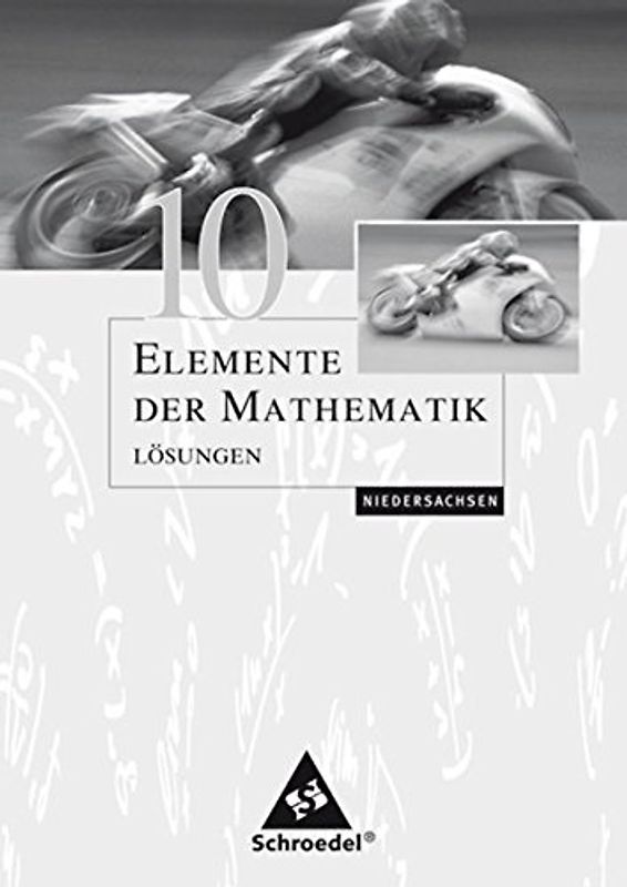 Elemente der Mathematik 2004 Bremen, Hamburg und Niedersachsen: Lösungen für das 10. Schuljahr