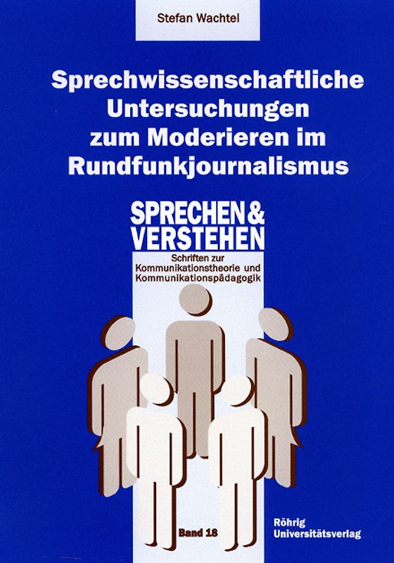 Sprechwissenschaftliche Untersuchungen zum Moderieren im Rundfunkjournalismus