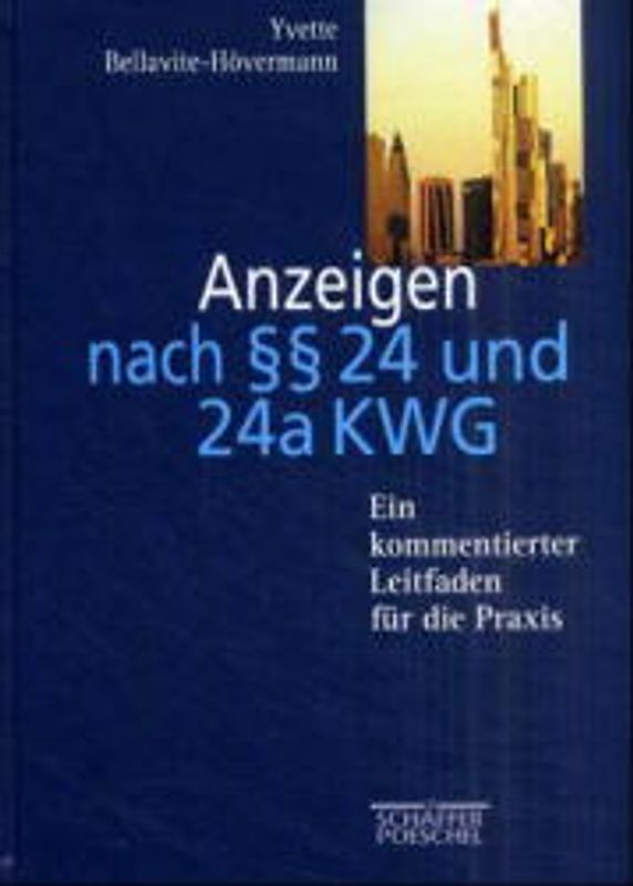 Anzeigen nach §§ 24 und 24 a KWG