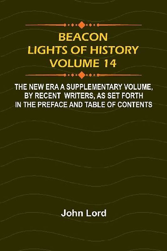 Beacon Lights of History, Volume 14