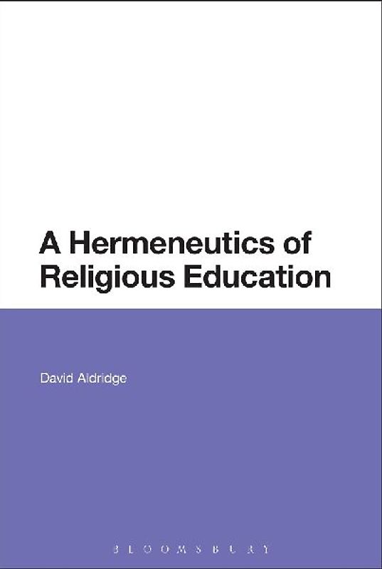 A Hermeneutics of Religious Education