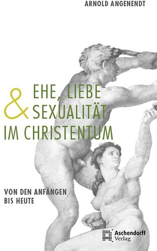 Ehe, Liebe und Sexualität im Christentum