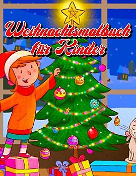 Weihnachtsmalbuch für Kinder: 36 einzigartige Winter- und Weihnachtsbilder für Kinder | Das perfekte Vor-und Weihnachtsgeschenk für Kinder die Weihnachten lieben!