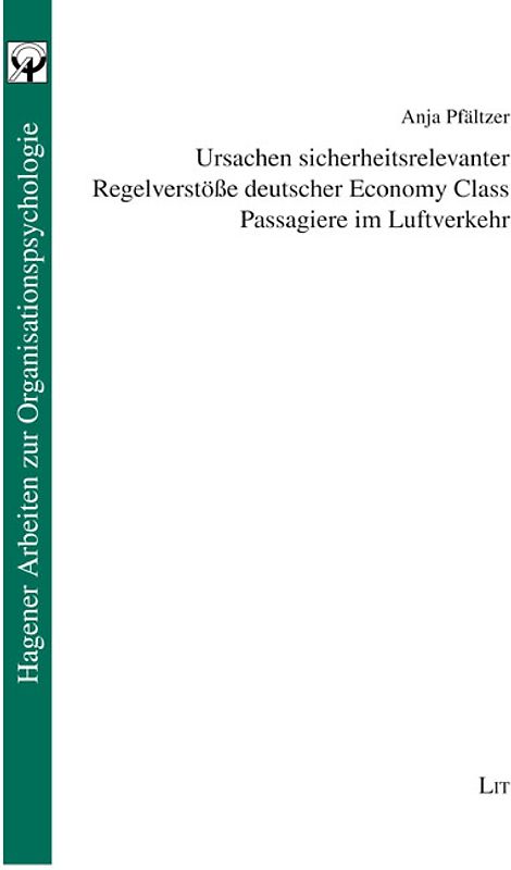 Ursachen sicherheitsrelevanter Regelverstöße deutscher Economy Class Passagiere im Luftverkehr