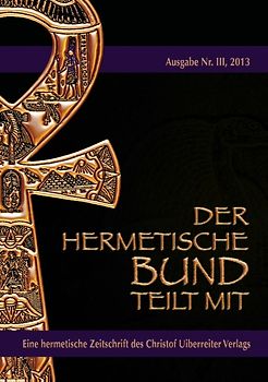 Der hermetische Bund teilt mit