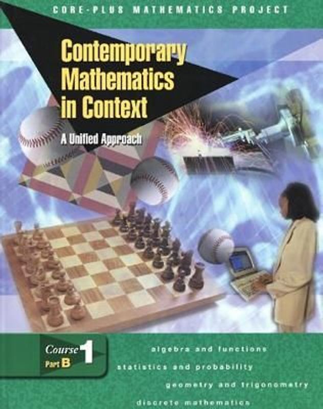 Contemporary Mathematics in Context: A Unified Approach, Course 1, Part B, Student Edition