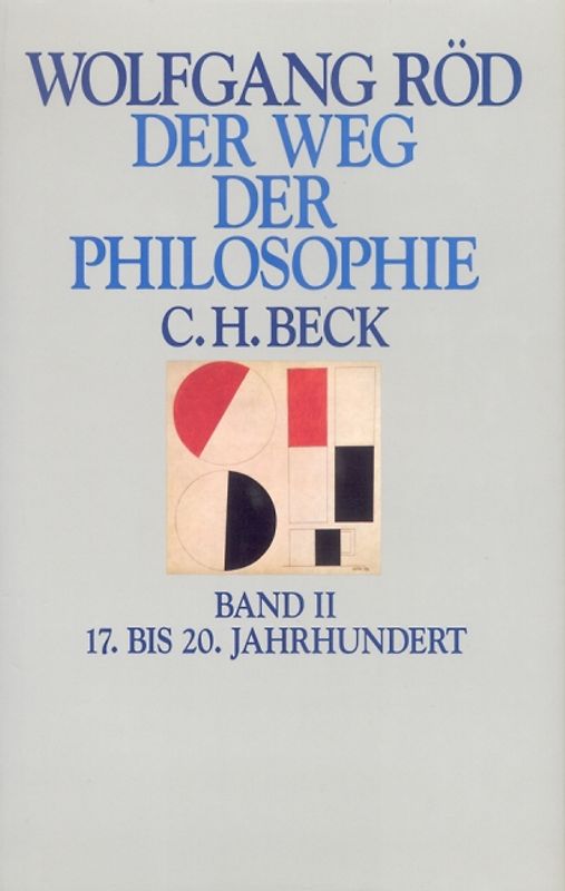 Der Weg der Philosophie. Von den Anfängen bis ins 20. Jahrhundert / Der Weg der Philosophie Bd. II: 17. bis 20. Jahrhundert