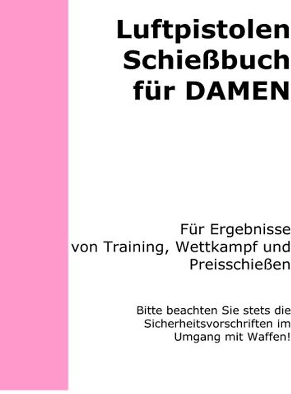 Luftpistolen Schießbuch für Damen