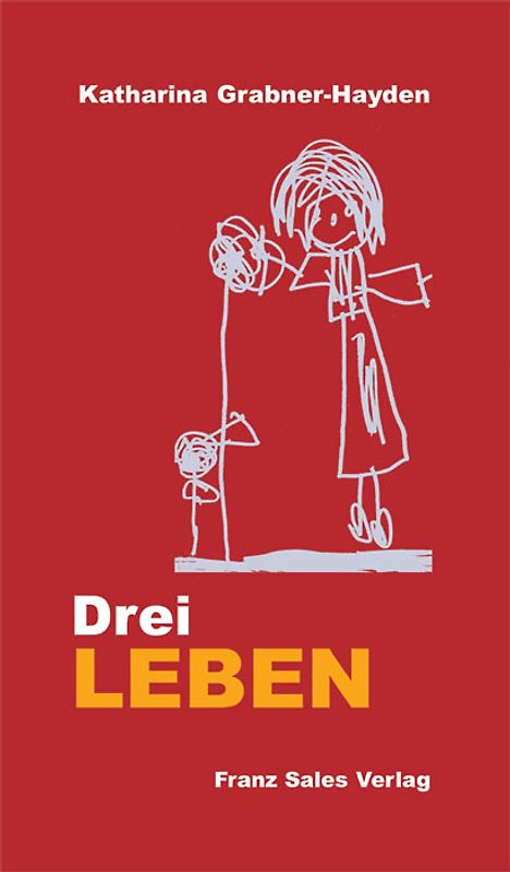 Drei Leben