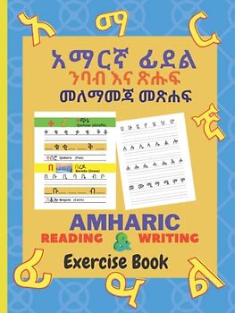 AMHARIC READING AND WRITING EXERCISE BOOK: Amharic Reading And Writing Workbook |Amharic Language Learning Book |Amharic Tracing And Writing Book for ... WITH ENGLISH TRANSLATION FOR BEGINNERS