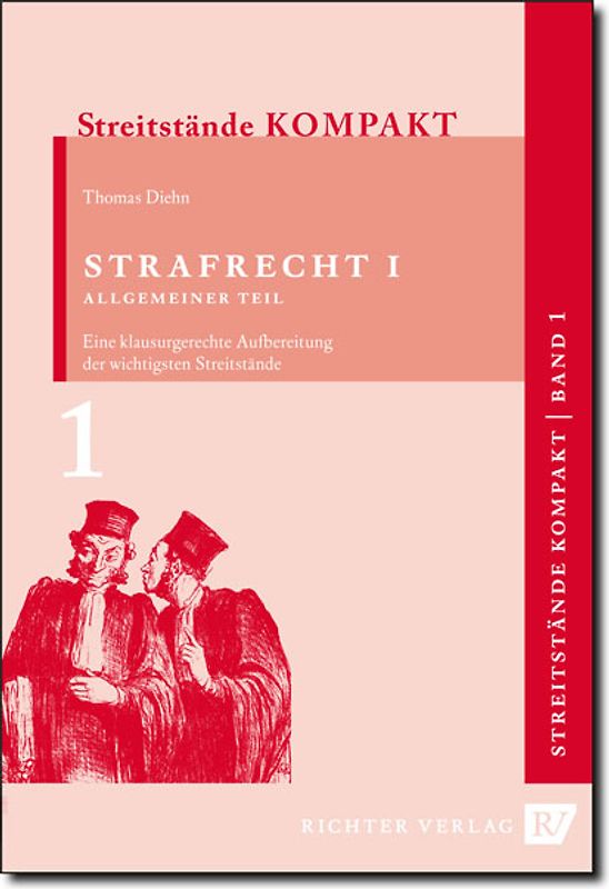 Streitstände Kompakt / Streitstände Kompakt - Band 1 - Strafrecht 1 Allgemeiner Teil