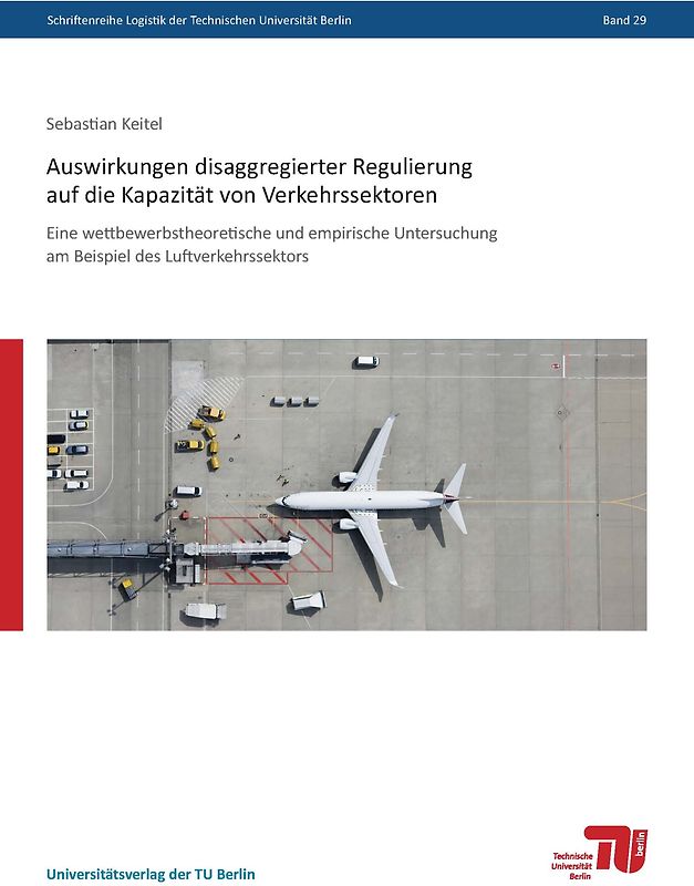 Auswirkungen disaggregierter Regulierung auf die Kapazität von Verkehrssektoren