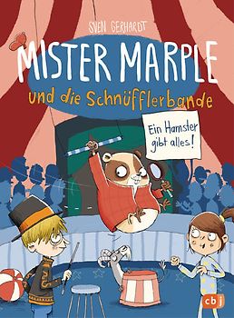 Mister Marple und die Schnüfflerbande - Ein Hamster gibt alles!
