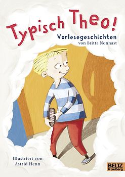 Typisch Theo!. Vorlesegeschichten