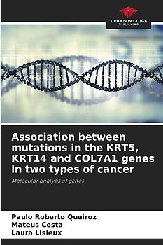 Association between mutations in the KRT5, KRT14 and COL7A1 genes in two types of cancer