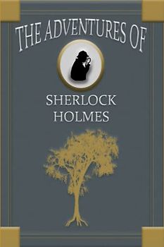 The Adventures Of Sherlock Holmes (Illustrated)