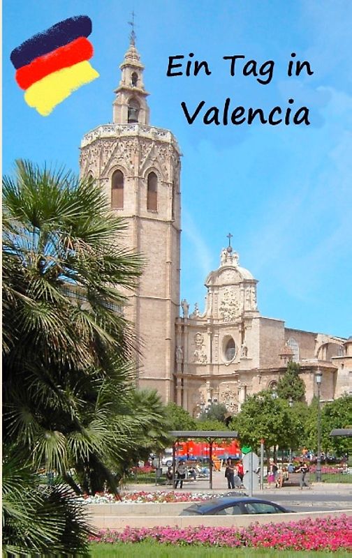 Ein Tag in Valencia