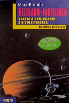 Vorstoss zum Uranus /Die Vollstrecker